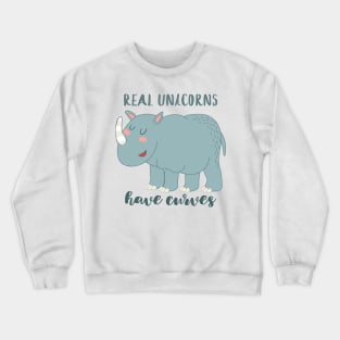 Real Unicorns Have Curves, Cute Rhino Crewneck Sweatshirt